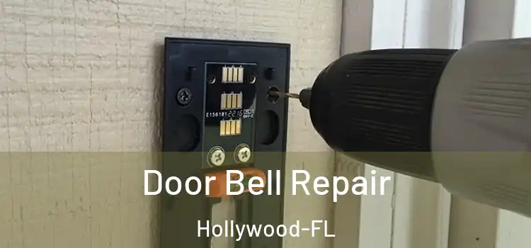  Door Bell Repair Hollywood-FL