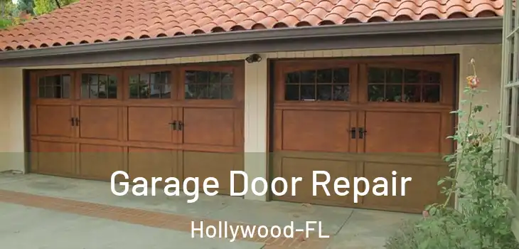 Garage Door Repair Hollywood-FL