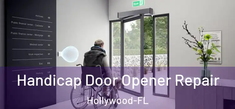 Handicap Door Opener Repair Hollywood-FL