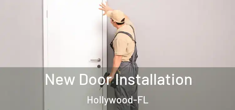 New Door Installation Hollywood-FL