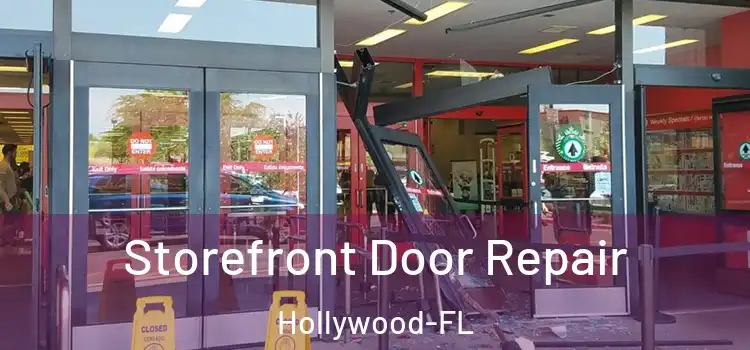 Storefront Door Repair Hollywood-FL